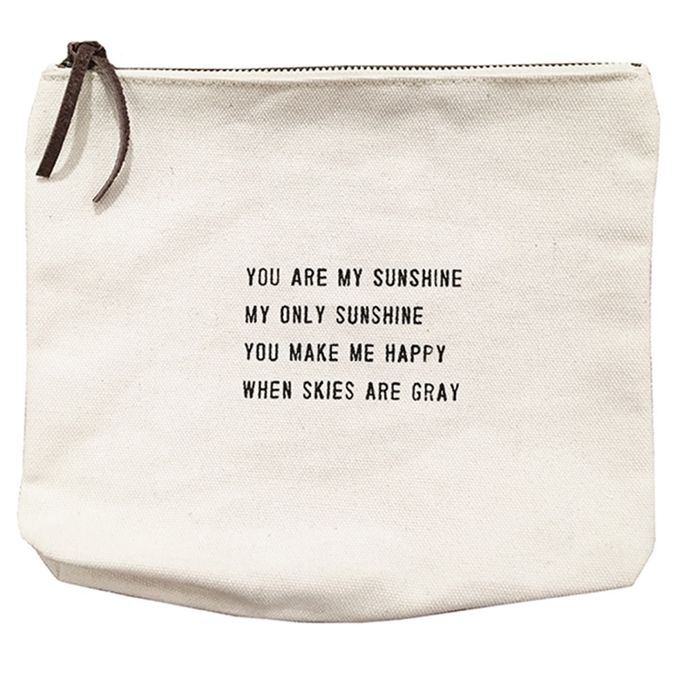 You are my sunshine my only sunshine - Sugarboo canvas Pouch with Quote